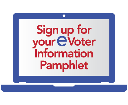 Computer showing the words "Sign up for your eVoter Information Pamphlet" on the screen
