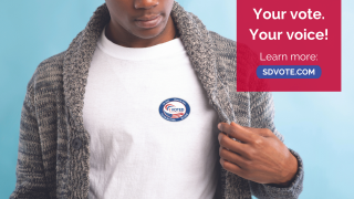Your vote. Your voice! Learn more: SDVote.com
