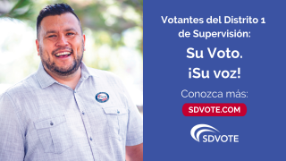 Supervisorial District 1 Voters: Your vote. Your choice! Learn more: SDVote.com