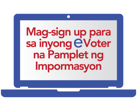 Mag-sign up para sa inyong eVoter na Pamplet ng Impormasyon