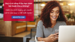 Kiểm tra tình trạng ghi danh cử tri của quý vị để biết được! 