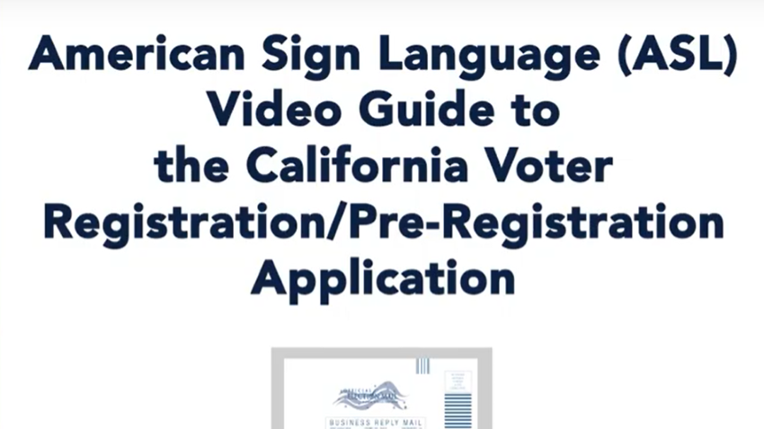 Video on how to fill out a California Voter Registration Card (ASL) 